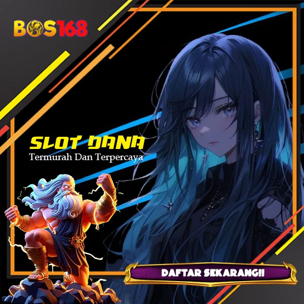 Bos168 : Link Login Slot Dana Termurah & Terpercaya Deposit Tanpa Potongan Hari Ini image 1